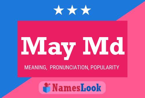 May Md Name Poster