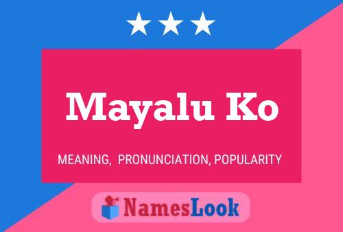 Mayalu Ko Name Poster