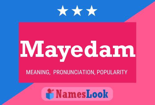 Mayedam Name Poster