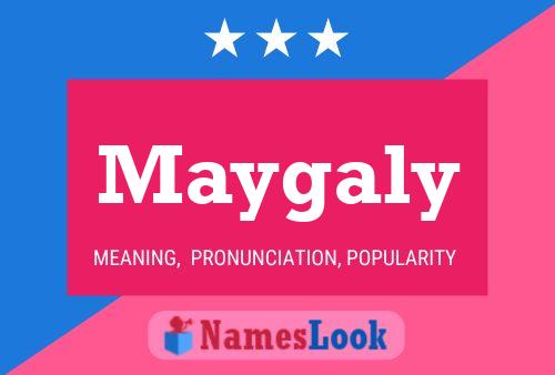 Maygaly Name Poster