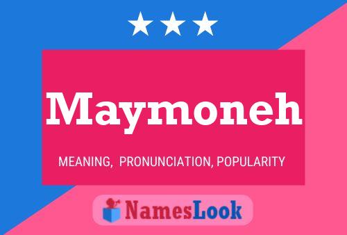 Maymoneh Name Poster