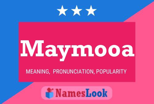 Maymooa Name Poster