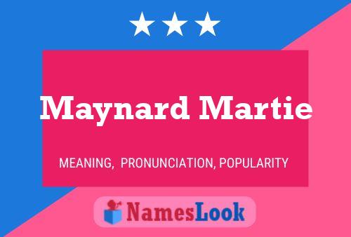 Maynard Martie Name Poster