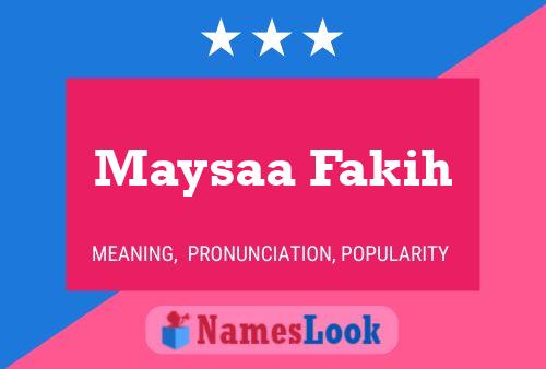 Maysaa Fakih Name Poster