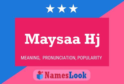 Maysaa Hj Name Poster