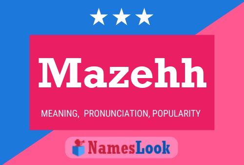 Mazehh Name Poster