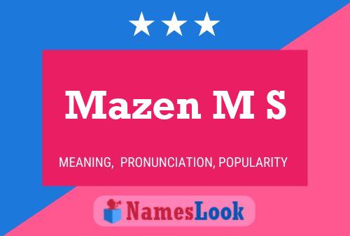 Mazen M S Name Poster