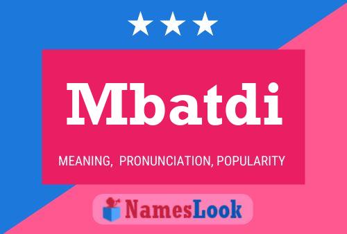 Mbatdi Name Poster