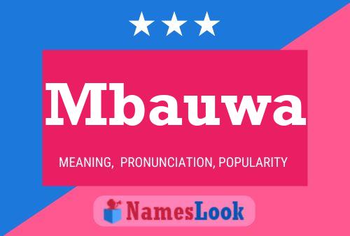 Mbauwa Name Poster