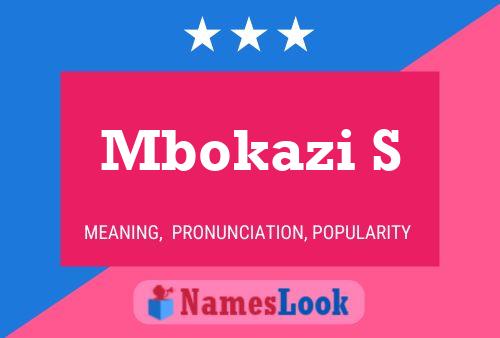 Mbokazi S Name Poster