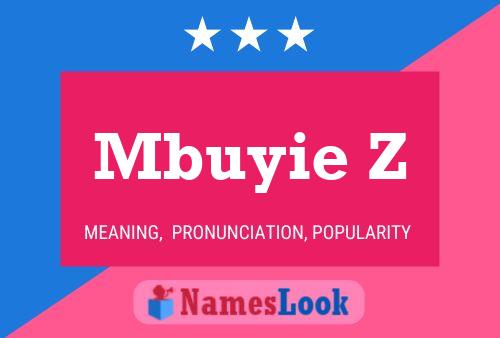 Mbuyie Z Name Poster