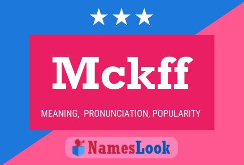 Mckff Name Poster