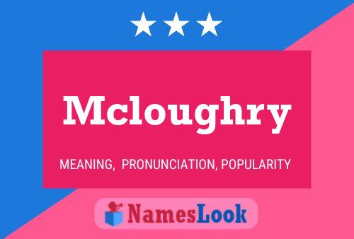 Mcloughry Name Poster