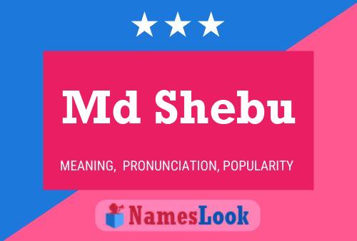 Md Shebu Name Poster