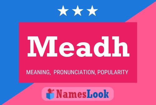 Meadh Name Poster