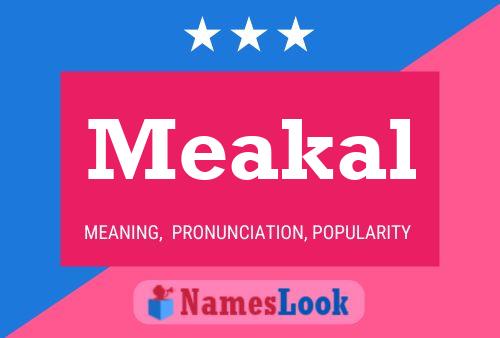 Meakal Name Poster