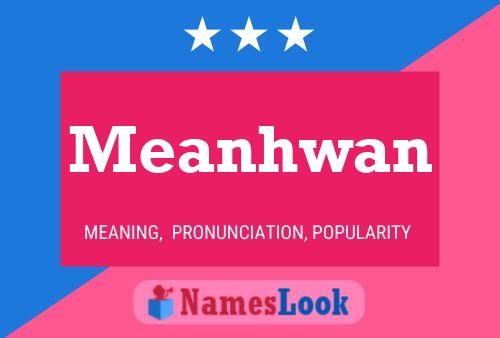 Meanhwan Name Poster