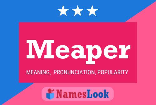 Meaper Name Poster