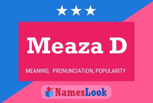 Meaza D Name Poster