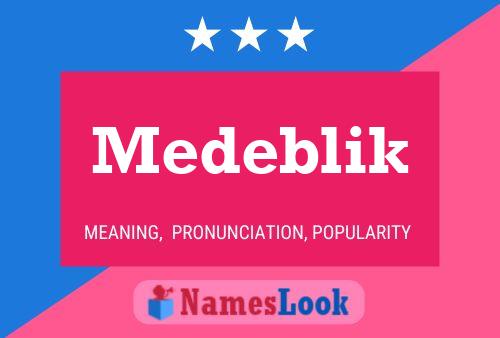 Medeblik Name Poster