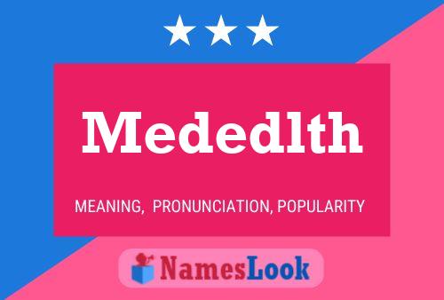 Mededlth Name Poster