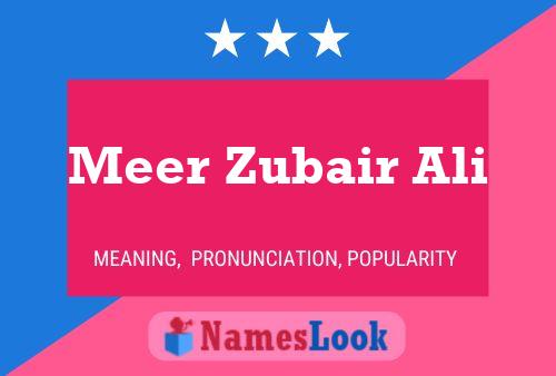 Meer Zubair Ali Name Poster