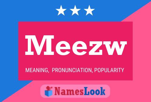 Meezw Name Poster