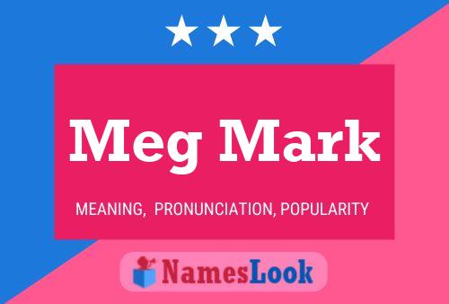 Meg Mark Name Poster