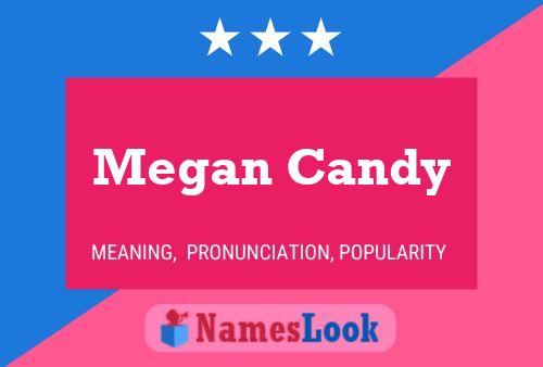 Megan Candy Name Poster