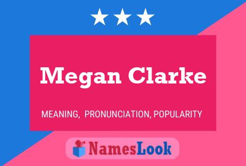 Megan Clarke Name Poster