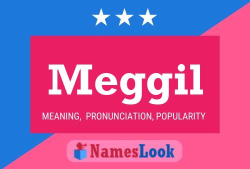 Meggil Name Poster