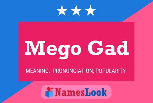 Mego Gad Name Poster