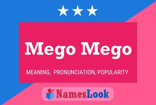 Mego Mego Name Poster