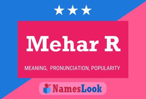 Mehar R Name Poster