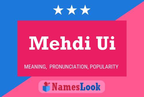 Mehdi Ui Name Poster