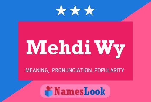 Mehdi Wy Name Poster