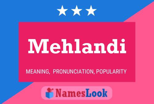 Mehlandi Name Poster