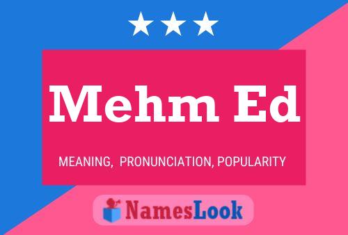 Mehm Ed Name Poster