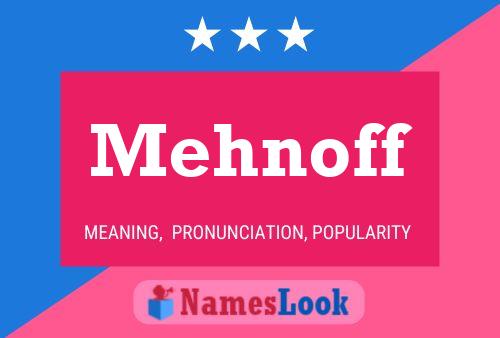 Mehnoff Name Poster