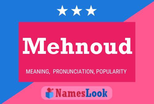 Mehnoud Name Poster