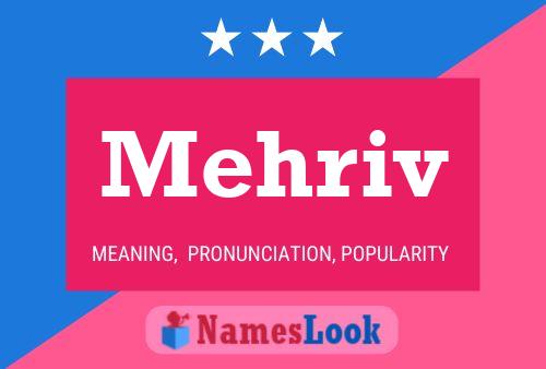 Mehriv Name Poster