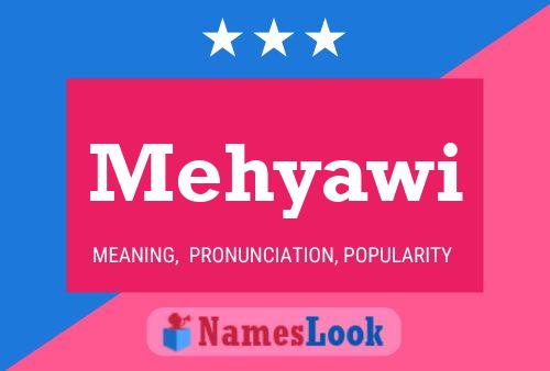 Mehyawi Name Poster