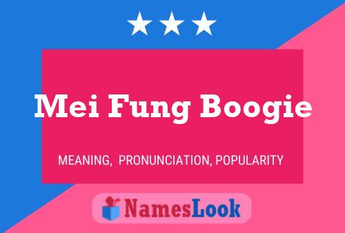 Mei Fung Boogie Name Poster