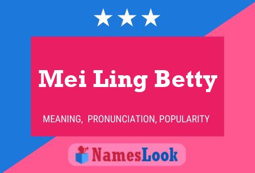 Mei Ling Betty Name Poster