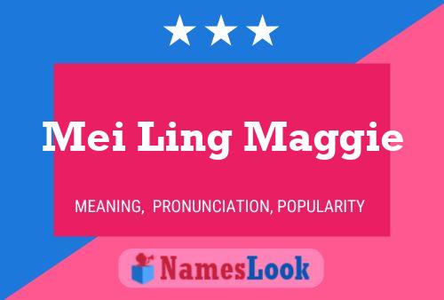 Mei Ling Maggie Name Poster