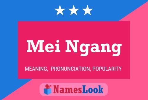 Mei Ngang Name Poster