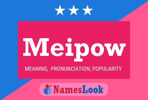 Meipow Name Poster