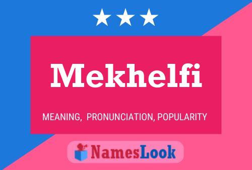 Mekhelfi Name Poster