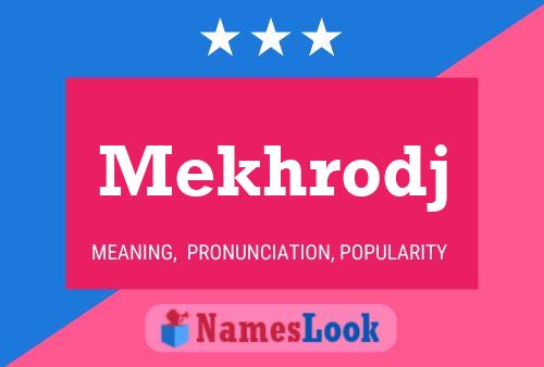 Mekhrodj Name Poster