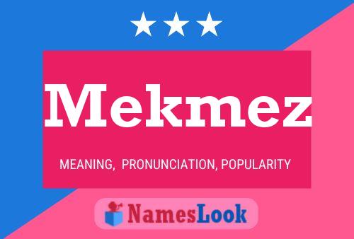 Mekmez Name Poster